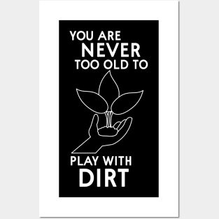 Play with dirt Posters and Art